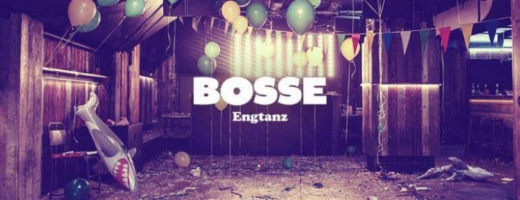 Bosse - Engtanz Tour -